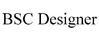 BSC DESIGNER