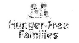 HUNGER-FREE FAMILIES