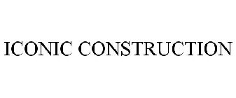 ICONIC CONSTRUCTION