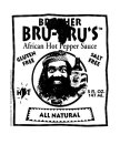 BROTHER BRU BRU'S AFRICAN HOT PEPPER SAUCE GLUTEN FREE SALT FREE HOT ALL NATURAL