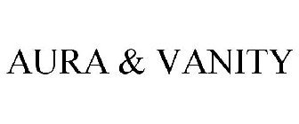 AURA & VANITY