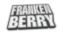FRANKEN BERRY