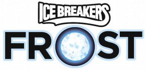 ICE BREAKERS FROST