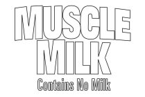 MUSCLE MILK CONTAINS NO MILK