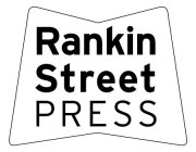 RANKIN STREET PRESS