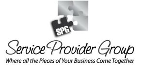 SERVICE PROVIDER GROUP WHERE ALL THE PIECES OF YOUR BUSINESS COME TOGETHER