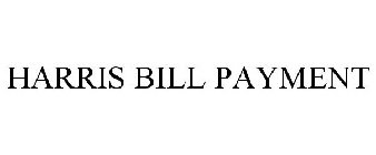 HARRIS BILL PAYMENT