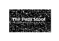 THE POOL STOOL BECAUSE IT'S BETTER THAN STANDING.