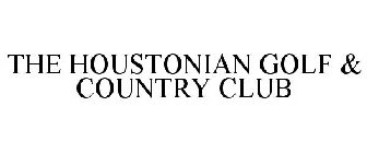 THE HOUSTONIAN GOLF & COUNTRY CLUB