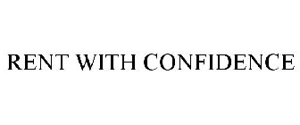 RENT WITH CONFIDENCE