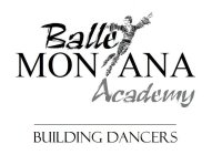 BALLET MONTANA ACADEMY BUILDING DANCERS