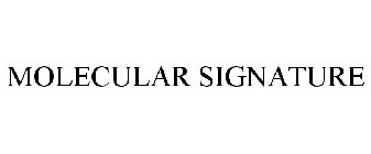 MOLECULAR SIGNATURE