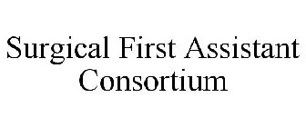 SURGICAL FIRST ASSISTANT CONSORTIUM