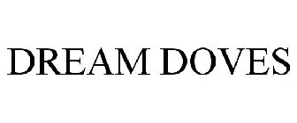DREAM DOVES