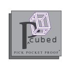 P^CUBED PICK POCKET PROOF *