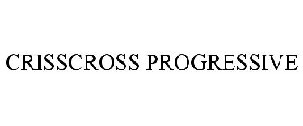 CRISSCROSS PROGRESSIVE