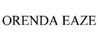 ORENDA EAZE