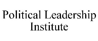 POLITICAL LEADERSHIP INSTITUTE