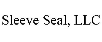 SLEEVE SEAL, LLC