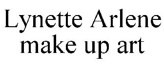 LYNETTE ARLENE MAKE UP ART