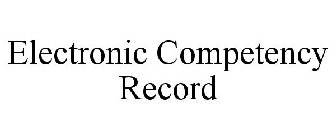 ELECTRONIC COMPETENCY RECORD