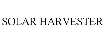 SOLAR HARVESTER