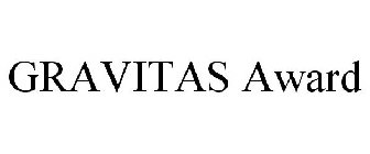 GRAVITAS AWARD