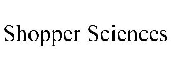SHOPPER SCIENCES
