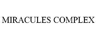 MIRACULES COMPLEX