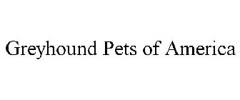 GREYHOUND PETS OF AMERICA
