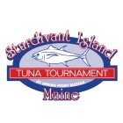 STURDIVANT ISLAND TUNA TOURNAMENT AT SPRING MARINA MAINE