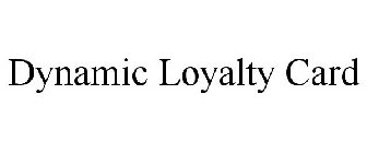 DYNAMIC LOYALTY CARD