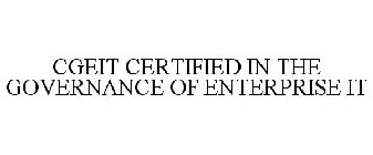 CGEIT CERTIFIED IN THE GOVERNANCE OF ENTERPRISE IT