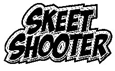 SKEET SHOOTER
