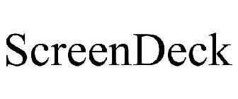 SCREENDECK
