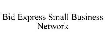 BID EXPRESS SMALL BUSINESS NETWORK