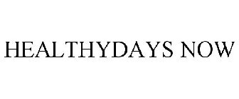 HEALTHYDAYS NOW
