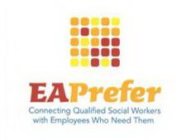EAPREFER CONNECTING QUALIFIED SOCIAL WORKERS WITH EMPLOYEES WHO NEED THEM