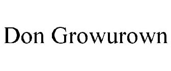 DON GROWUROWN