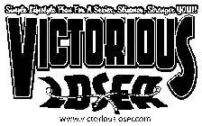 SIMPLE LIFESTYLE PLAN FOR A SEXIER, SLIMMER, STRONGER YOU!! VICTORIOUS LOSER WWW.VICTORIOUSLOSER.COM