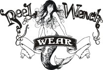 REEL WENCH WEAR