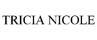 TRICIA NICOLE