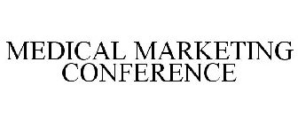 MEDICAL MARKETING CONFERENCE