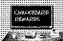 CHALKBOARD REWARDS