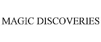 MAGIC DISCOVERIES