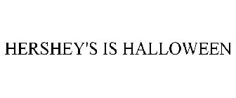 HERSHEY'S IS HALLOWEEN