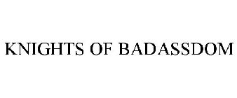 KNIGHTS OF BADASSDOM