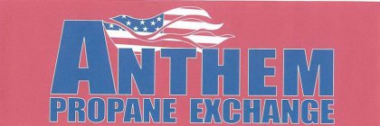 ANTHEM PROPANE EXCHANGE