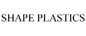 SHAPE PLASTICS