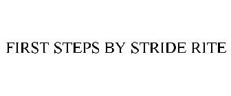 FIRST STEPS BY STRIDE RITE